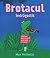 Brotacul îndrăgostit by Max Velthuijs