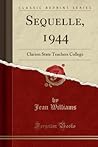 Sequelle, 1944: Clarion State Teachers College (Classic Reprint)