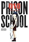 Prison School, Vol. 10 by Akira Hiramoto