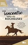 Une Rencontre dans les Rocheuses by Elizabeth Lowell