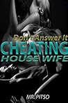 Don't answer It (Cheating house wife Book 17)