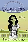 Episode 2: My Fair Lady: The Extraordinarily Ordinary Life of Cassandra Jones
