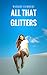 All That Glitters