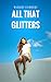 All That Glitters by Margot Lambert
