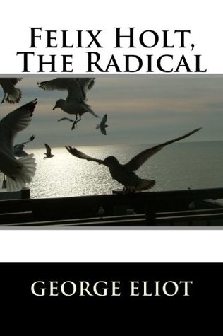 Felix Holt, The Radical