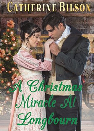 A Christmas Miracle at Longbourn: A Pride and Prejudice Variation (Pride & Prejudice Variations)