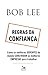 Regras da confiança: Como o...