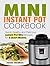 Mini Instant Pot Cookbook by Jamie Stratton