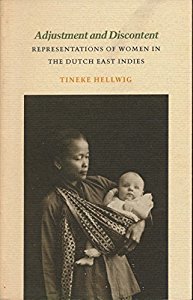 Adjustment and Discontent : Representations of Women in the Dutch East Indies