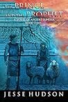Book cover for The Prince and the Prophet: Novels of Ancient Sumeria Book 3