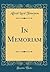 In Memoriam (Classic Reprint)