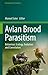 Avian Brood Parasitism: Behaviour, Ecology, Evolution and Coevolution (Fascinating Life Sciences)