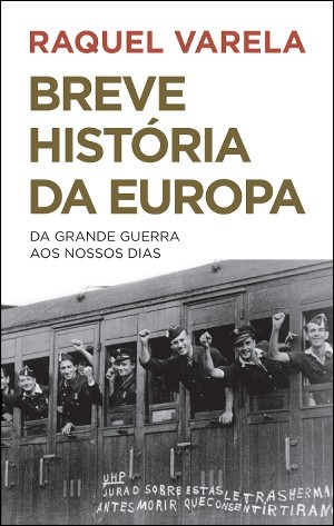 Breve História da Europa : da Grande Guerra aos nossos dias