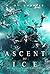 Ascent of Ice (The Fireblade Array Book 7)