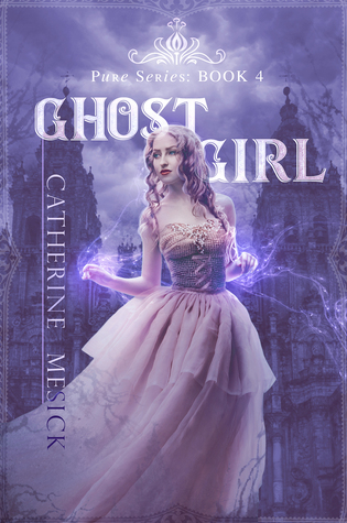Ghost Girl (Pure, #4)