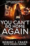 You Can't Go Home...