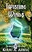 Twisting Winds: An Out of the Rift Novel