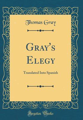 Gray's Elegy: Translated Into Spanish