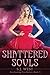 Shattered Souls (Everlasting Fire, #3)
