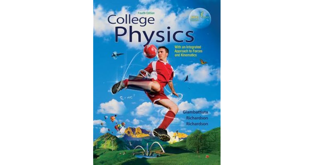 College Physics: With an Integrated Approach to Forces and Kinematics