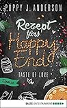 Rezept fürs Happy End by Poppy J. Anderson