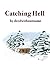 Catching Hell