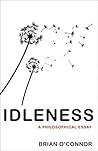 Idleness: A Philo...