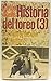 Historia del toreo/ History...