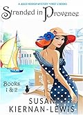 The Stranded in Provence Mysteries, Books 1 and 2