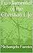Fundamental of the Christian Life by Michangelo Fuentes