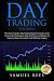 Day Trading by Samuel Rees