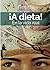 ¡A dieta! En la vida real: Las claves para adelgazar y mantenerte. Perder peso y ganar autoestima. Divulgación y autoayuda. (Storytelling) (Dra. Silvia Zuluaga. Médico. Nutrición.) (Spanish Edition)