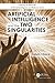 Artificial Intelligence and the Two Singularities (Chapman & Hall/CRC Artificial Intelligence and Robotics Series)