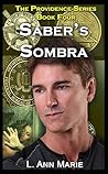 Saber's Sombra by L. Ann Marie