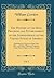 The History of the Rise, Progress, and Establishment of the Independence of the United States of America, Vol. 1: Including an Account of the Late War, and of the Thirteen Colonies, From Their Origin