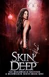 Skin Deep (DarkWorld: SkinWalker #1) Skin Deep (DarkWorld: SkinWalker #1)