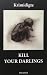 Kill Your Darlings: krimidigte