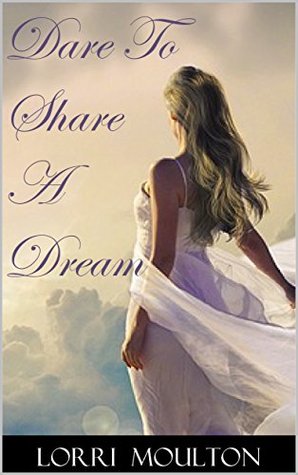 Dare To Share A Dream (A Dare Romance Series, #2)