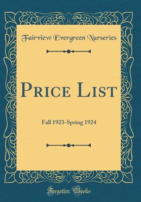 Price List: Fall 1923-Spring 1924 (Classic Reprint)