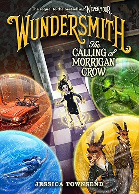 Wundersmith: The Calling of Morrigan Crow (Nevermoor, #2)