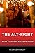 The Alt-Right: What Everyone Needs to Know®