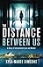 The Distance Between Us by Kyla-Maree Simcoke