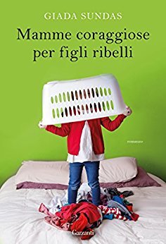 Mamme coraggiose per figli ribelli (Hardcover)