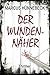 Der Wundennäher (Drosten & ...
