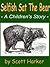 Selfish Sat The Bear