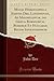 Monas Hieroglyphica Ioannis Dee, Londinensis, Ad Maximilianum, dei Gratia Romanorum, Bohemiæ Et Hungariæ Regem Sapientissimum (Classic Reprint) (Latin Edition)