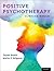 Positive Psychotherapy by Tayyab Rashid
