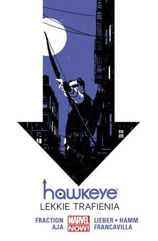 Hawkeye. Tom 2. Lekkie trafienia