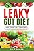 Leaky Gut Diet by Ellis Power