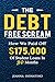 The Debt Free Scream: How W...